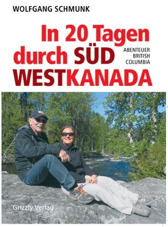 In 20 Tagen durch Südwestkanada